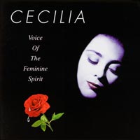 Cecilia, Voice of the Feminine Spirit